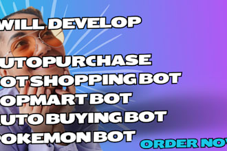 develop auto purchase bot shopping bot popmart bot auto buying bot pokemon bot