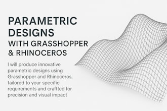 professionally create parametric design with grasshopper and rhinoceros