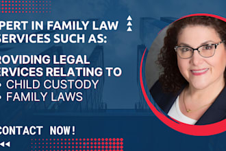 provide legal services relating to family laws and child custody