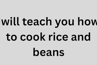 teach you how to cook rice and beans