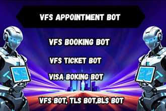 create vfs appointment bot, vfs booking bot, tls bot, visa booking bot