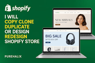 copy clone duplicate or design redesign shopify store