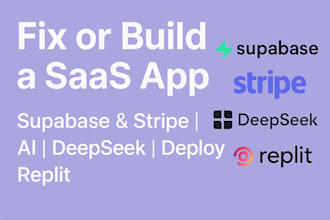 fix or build a saas lovable supabase and stripe dev ai, deepseek, deploy replit