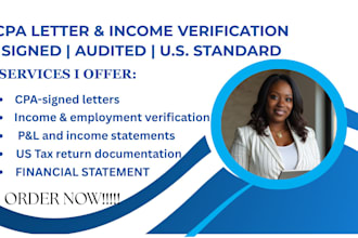 prepare and sign CPA letter, income verification, and audit reports
