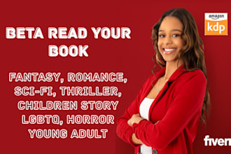 beta read your book, provide honest feedback, plot critique, character analysis