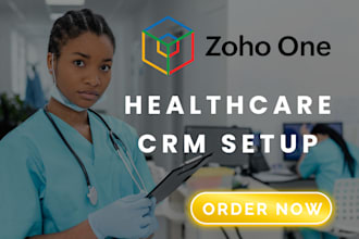 do zoho one setup for healthcare, telehealth zoho CRM, zoho workflow automation