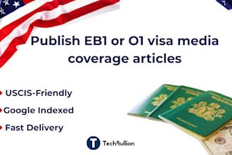 write and publish eb1 or o1 visa media coverage articles on real news sites
