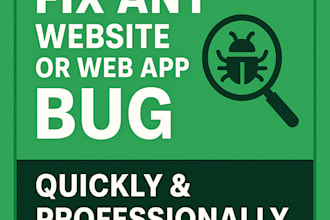 fix any website or web app bug quickly and professionally