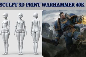 sculpt 3d miniature for printing warhammer 40k,3d bjd, 3d lego for print