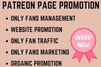do viral promotion for your onlyfans page, fanvue, patreon page and adult page