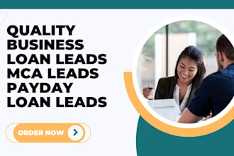 generate business loan leads mca leads payday loan leads business leads