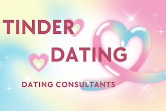 be dating coach to optimize tinder and dating profile