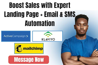 build landing page email and SMS automation in  mailchimp klaviyo activecampaign