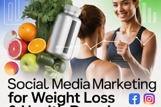 be your weight loss smm, health supplement brand on social media management