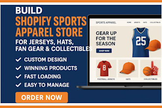 build shopify sports apparel store for jerseys, hats, fan gear and collectibles