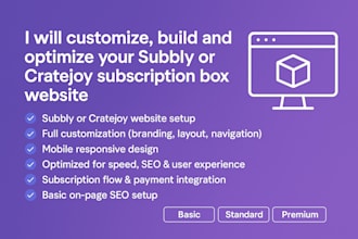 customize, build and optimize your subbly or cratejoy subscription box website