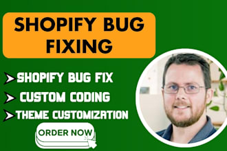 fix shopify bugs, liquid and shopify coding as expert shopify developer