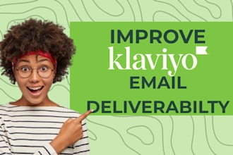 improve your klaviyo email deliverability and inbox rates