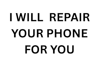 repair your phone for you
