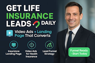 generate life insurance leads video ads insurance health insurance landing page