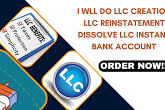 do llc creation llc reinstatement dissolve llc instant bank account
