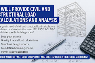 provide civil and structural load calculations and analysis