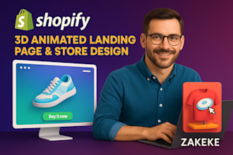 animate 3d landing page, shopify store design and 3d product design with zakeke