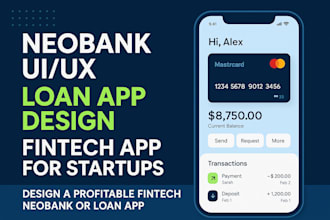 design, develop modern fintech neobank, mobile bank, loan app UI UX