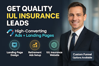 generate iul life insurance leads retirement expert ads iul insurance website