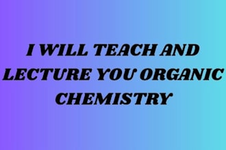 teach you organic chemistry