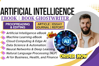write artificial intelligence, cybersecurity, robotics ebook, article and report