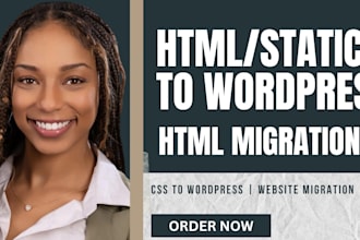 convert migrate clone your HTML or static website into editable wordpress theme