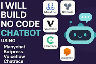 build no code chatbot using manychat, botpress, voiceflow, chatrace, dialogflow
