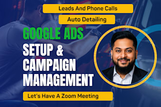 setup google ads for auto detailing in USA to get leads and calls