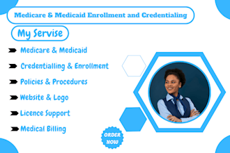 complete medicare and medicaid enrollment with policies and procedures