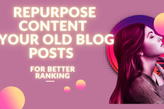 repurpose content or rewrite your old blog posts for SEO