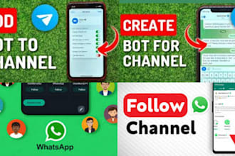 develop a whatsapp channel bot, build whatsapp channel automation, whatsapp api