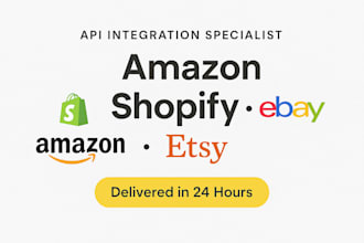 integrate amazon, shopify, ebay, or etsy API within 24 hours