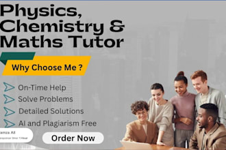 be your mathematics, chemistry, physics and maths tutor