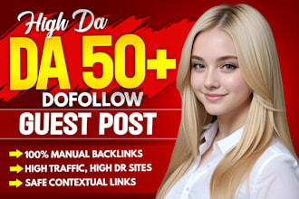 write and publish high da guest post with dofollow SEO backlinks
