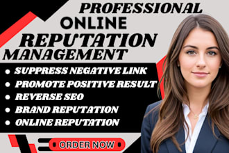 do online reputation management, reverse SEO to push down negative listing, link
