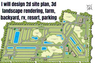 design 2d site plan, 3d landscape rendering, farm, backyard, rv, resort, parking