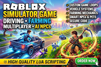 develop a roblox simulator game, driving, farming or multiplayer simulator
