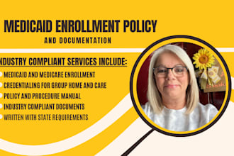 write documents and policy for medicaid enrollment credentialing for group home