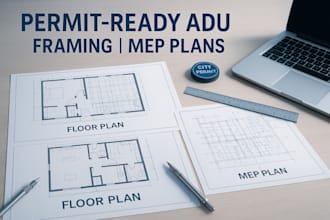 draw permit ready architectural framing plan, mep drawing, adu drawing