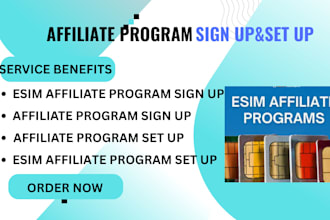 help you sign up, get approved for esim and affiliate programs