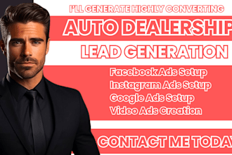 auto dealership leads,auto dealship facebook ads,auto dealship google,video ads