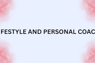 be your life coach and fitness expert