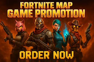 do fortnite map game promotion, fortnite map game marketing, uefn map promotion