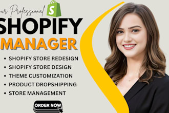 be your shopify store manager for store audit, boost sales, store customization